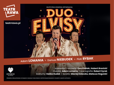 Plakat wydarzenia:  Teatr w Parku Tradycji. Teatr Rawa „Duo Elvisy” 